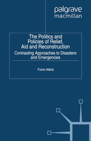 The Politics and Policies of Relief, Aid and Reconstruction