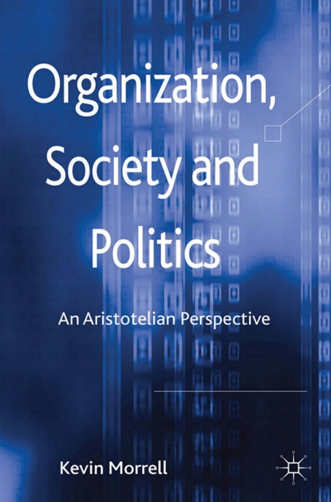 Cover image for book Organization, Society and Politics