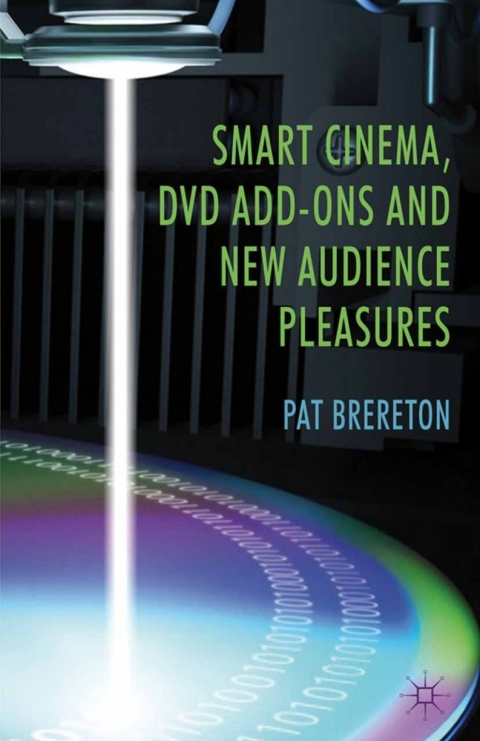 Cover image for book Smart Cinema, DVD Add-Ons and New Audience Pleasures