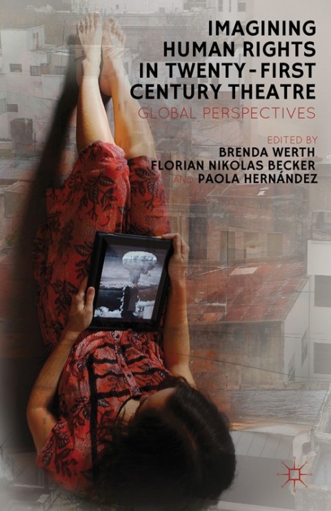 Cover image for book Imagining Human Rights in Twenty-First Century Theater