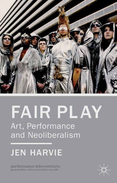 Cover image for book Fair Play - Art, Performance and Neoliberalism