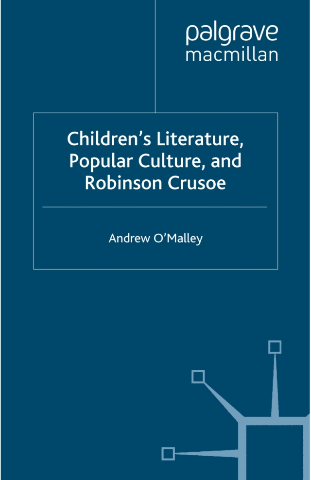 Children's Literature, Popular Culture, and Robinson Crusoe