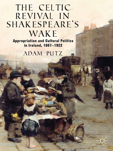Cover image for book The Celtic Revival in Shakespeare's Wake