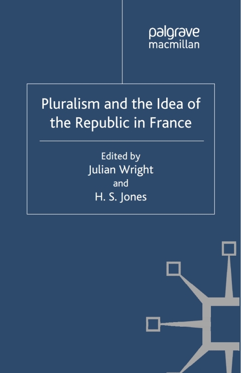 Cover image for book Pluralism and the Idea of the Republic in France