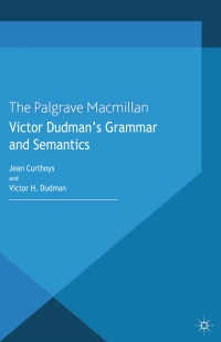 صورة الغلاف: Victor Dudman's Grammar and Semantics 9781137029249