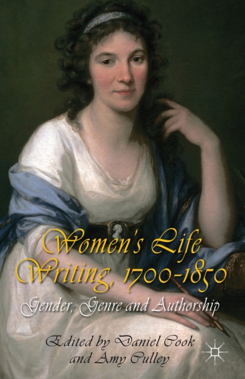 Cover image for book Women's Life Writing, 1700-1850