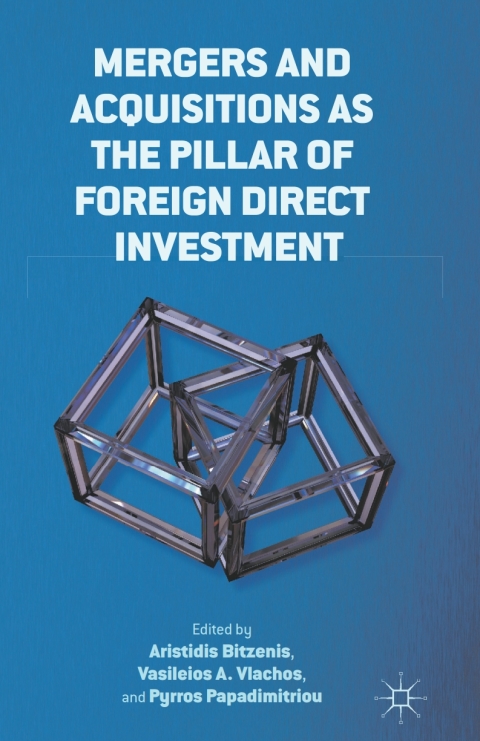 Cover image for book Mergers and Acquisitions as the Pillar of Foreign Direct Investment