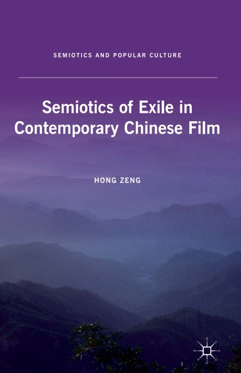 Cover image for book Semiotics of Exile in Contemporary Chinese Film