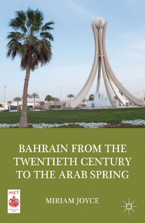 Cover image for book Bahrain from the Twentieth Century to the Arab Spring