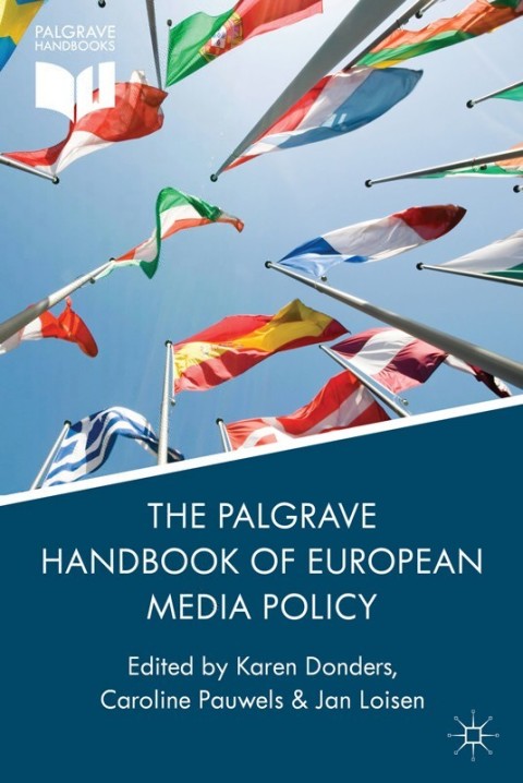 Cover image for book The Palgrave Handbook of European Media Policy
