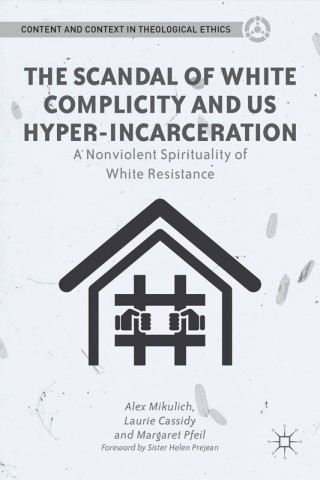 The Scandal of White Complicity in US Hyper-incarceration