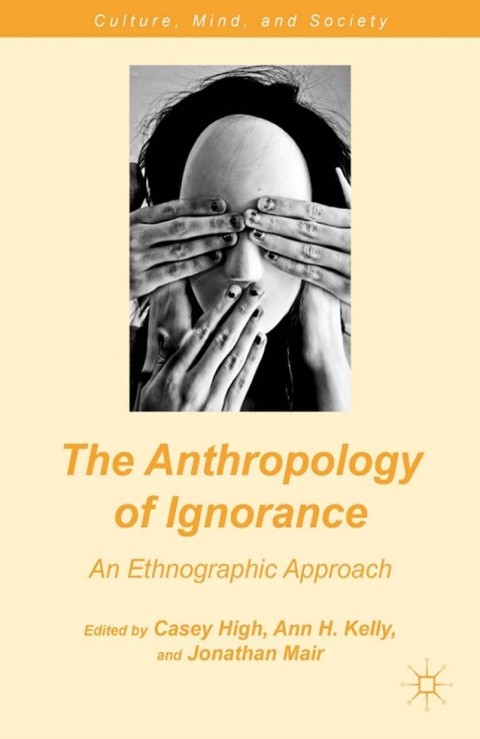 Cover image for book The Anthropology of Ignorance