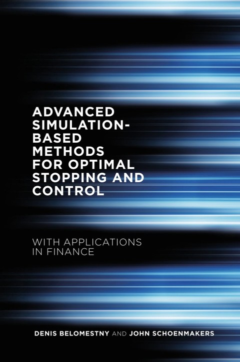 Cover image for book Advanced Simulation-Based Methods for Optimal Stopping and Control