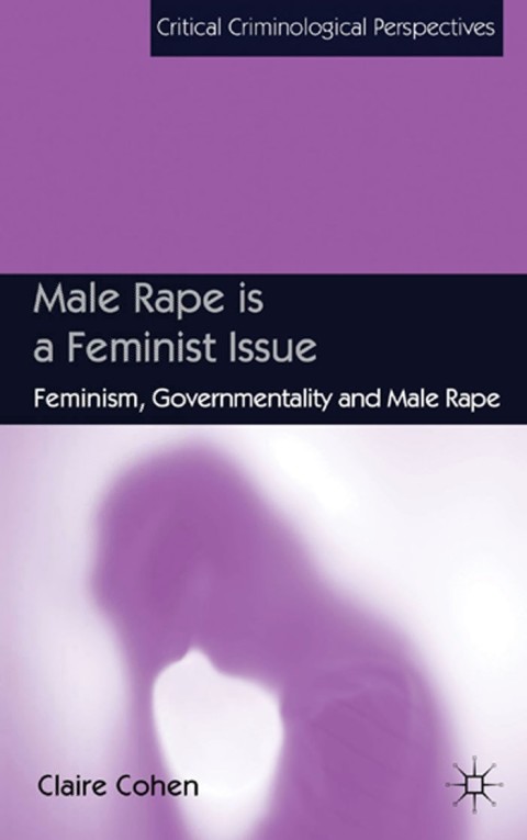 Cover image for book Male Rape is a Feminist Issue
