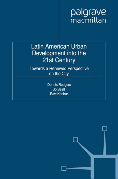 Cover image for book Latin American Urban Development into the Twenty First Century