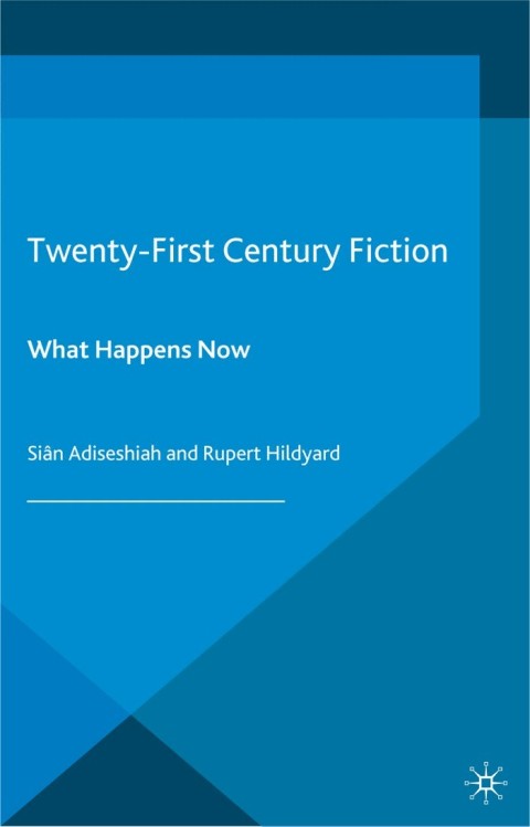 Cover image for book Twenty-First Century Fiction