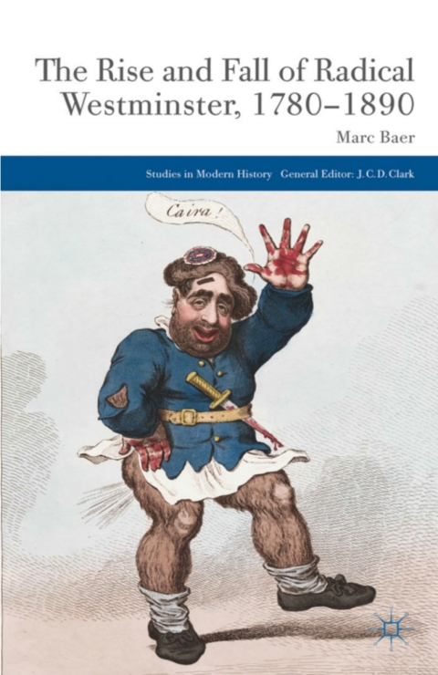 Cover image for book The Rise and Fall of Radical Westminster, 1780-1890