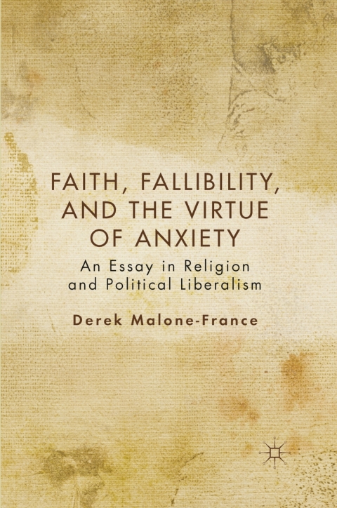 Cover image for book Faith, Fallibility, and the Virtue of Anxiety