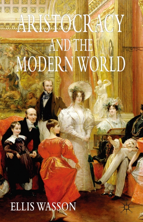 Cover image for book Aristocracy and the Modern World