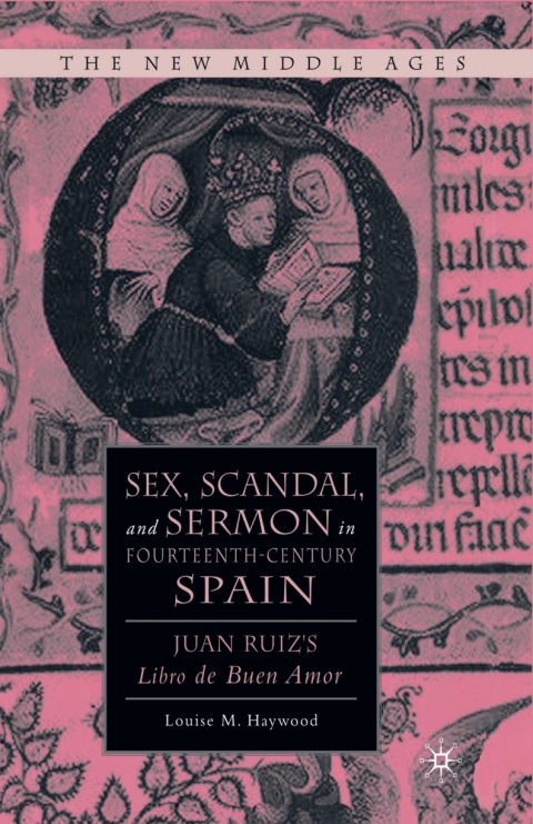Cover image for book Sex, Scandal, and Sermon in Fourteenth-Century Spain