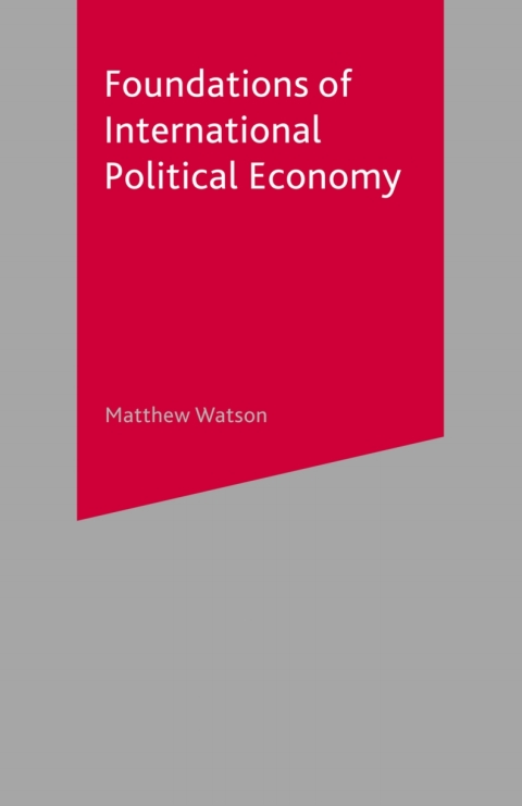 Cover image for book Foundations of International Political Economy