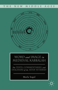 صورة الغلاف: Word and Image in Medieval Kabbalah 9781403969743