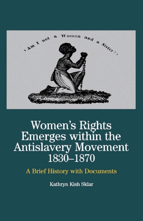 Cover image for book Women's Rights Emerges Within the Anti-Slavery Movement, 1830-1870