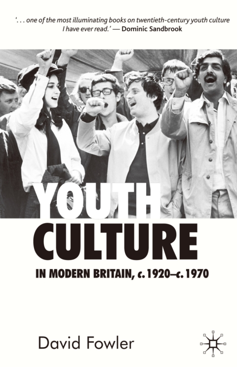 Cover image for book Youth Culture in Modern Britain, c.1920-c.1970