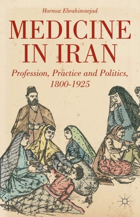 Cover image for book Medicine in Iran