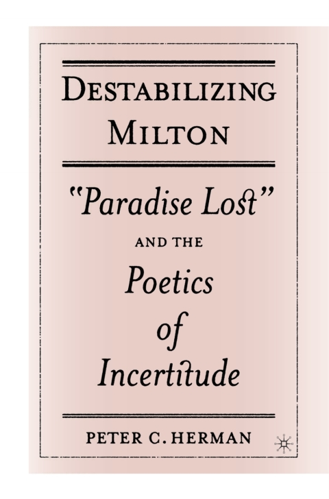 Cover image for book Destabilizing Milton