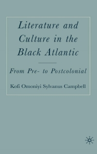 Cover image: Literature and Culture in the Black Atlantic 9781137056139
