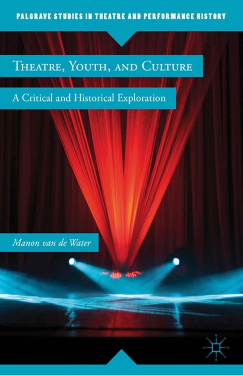 Cover image for book Theatre, Youth, and Culture