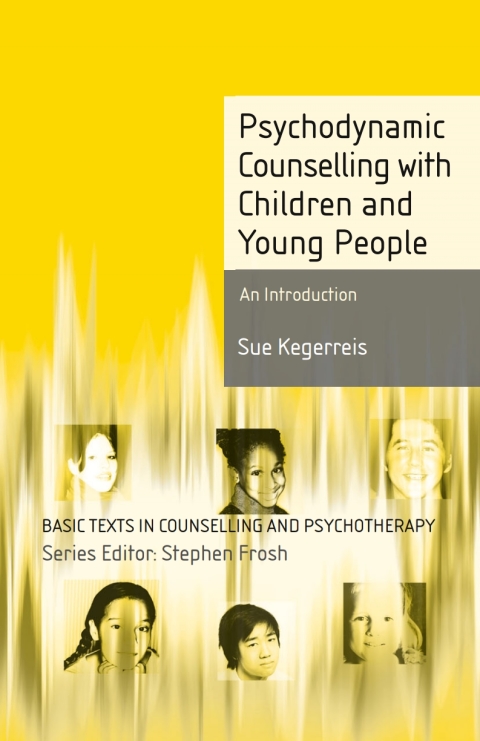 Cover image for book Psychodynamic Counselling with Children and Young People
