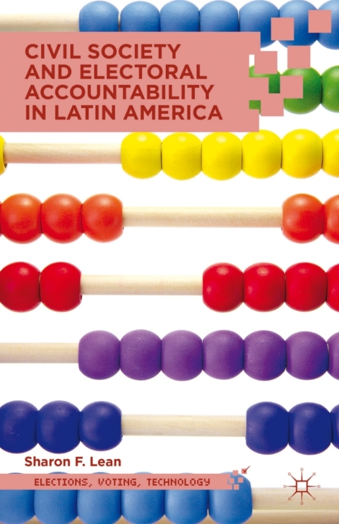 Cover image for book Civil Society and Electoral Accountability in Latin America