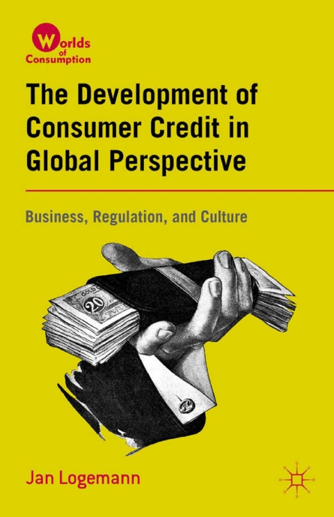 Cover image for book The Development of Consumer Credit in Global Perspective