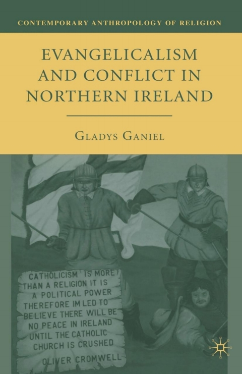 Cover image for book Evangelicalism and Conflict in Northern Ireland