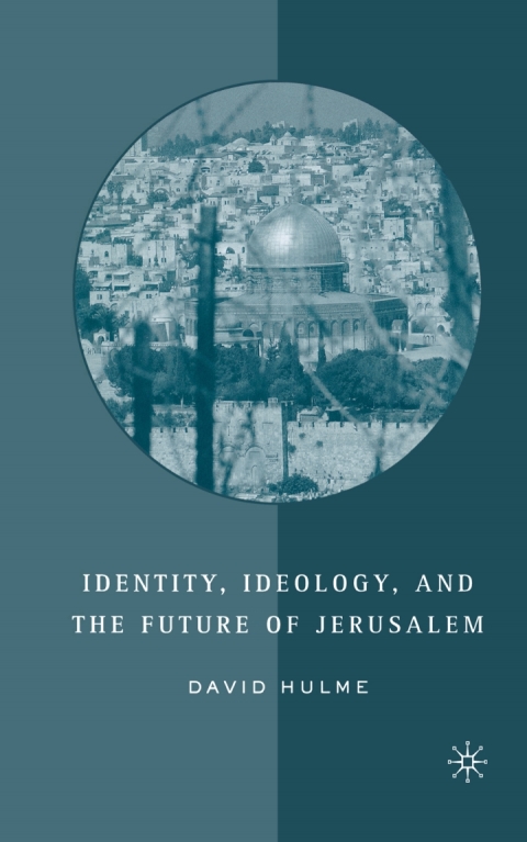 Cover image for book Identity, Ideology and the Future of Jerusalem