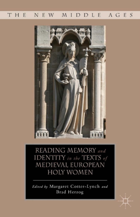 Cover image for book Reading Memory and Identity in the Texts of Medieval European Holy Women