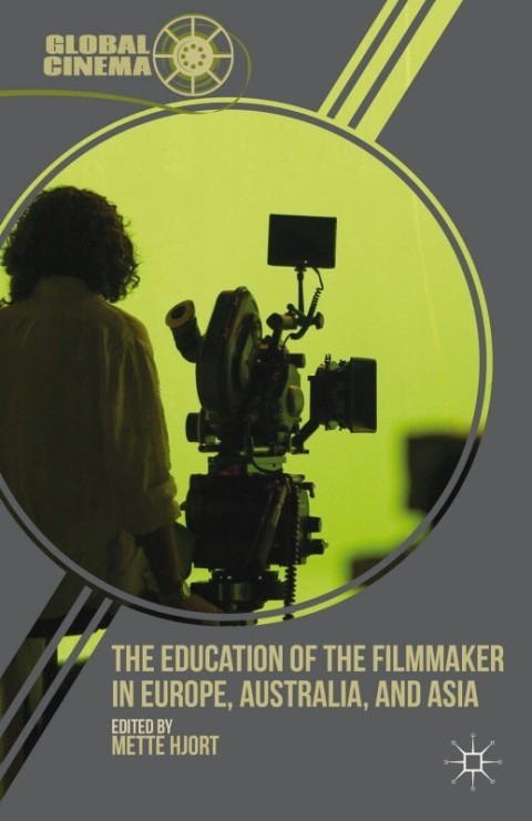 Cover image for book The Education of the Filmmaker in Europe, Australia, and Asia