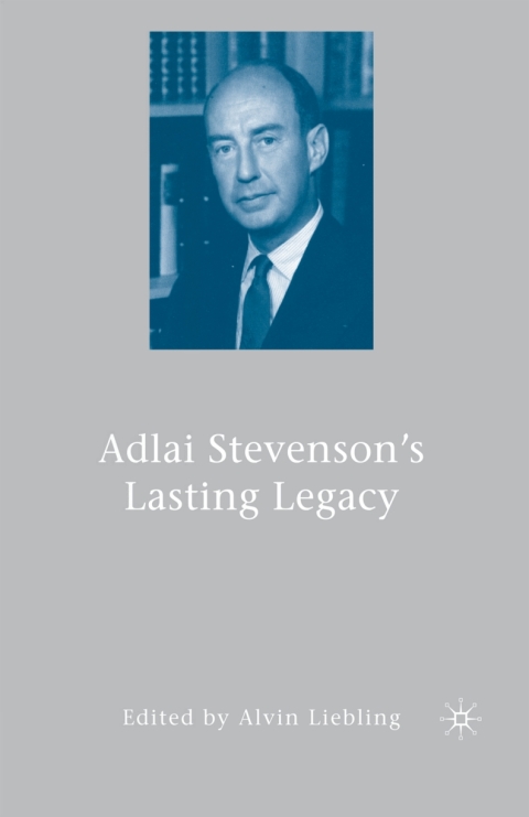Cover image for book Adlai Stevenson's Lasting Legacy
