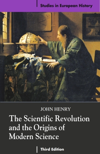 The Scientific Revolution and the Origins of Modern Science