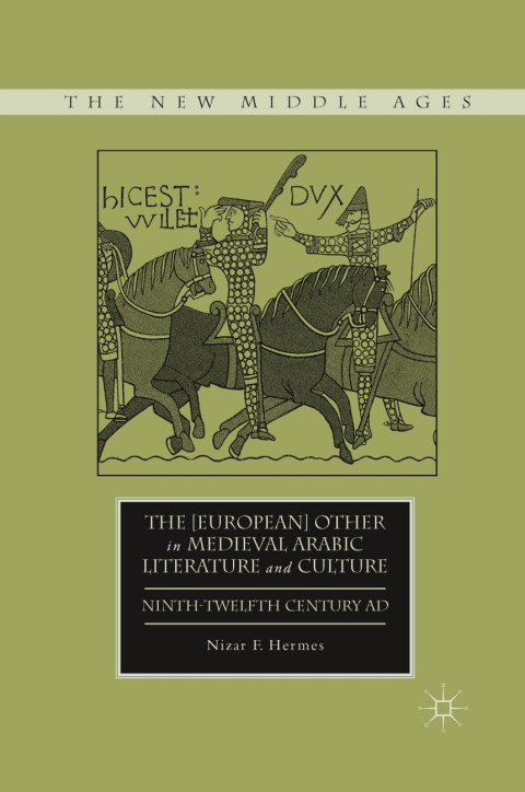 Cover image for book The [European] Other in Medieval Arabic Literature and Culture