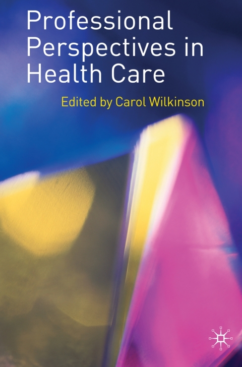 Cover image for book Professional Perspectives in Health Care