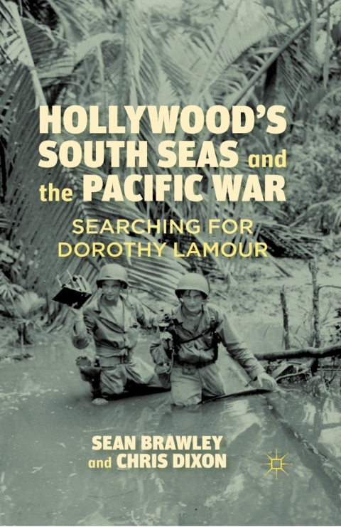 Cover image for book Hollywood’s South Seas and the Pacific War