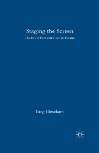 Staging the Screen