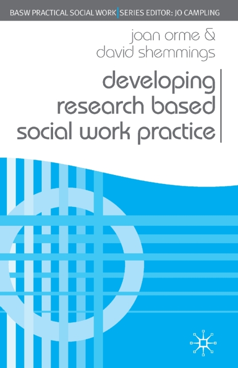 Developing Research Based Social Work Practice 