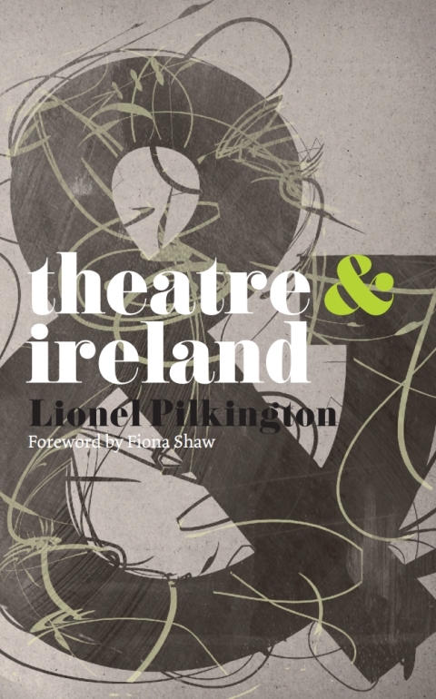 Cover image for book Theatre and Ireland