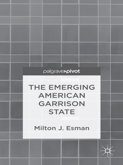 Cover image for book The Emerging American Garrison State