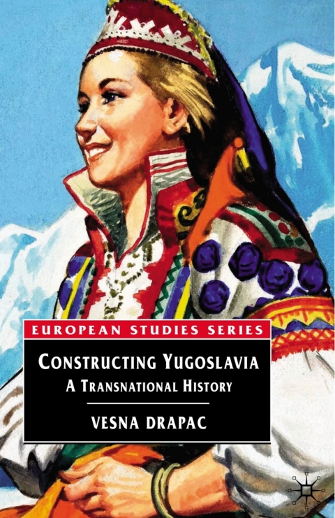 Cover image for book Constructing Yugoslavia