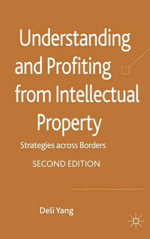 Cover image for book Understanding and Profiting from Intellectual Property